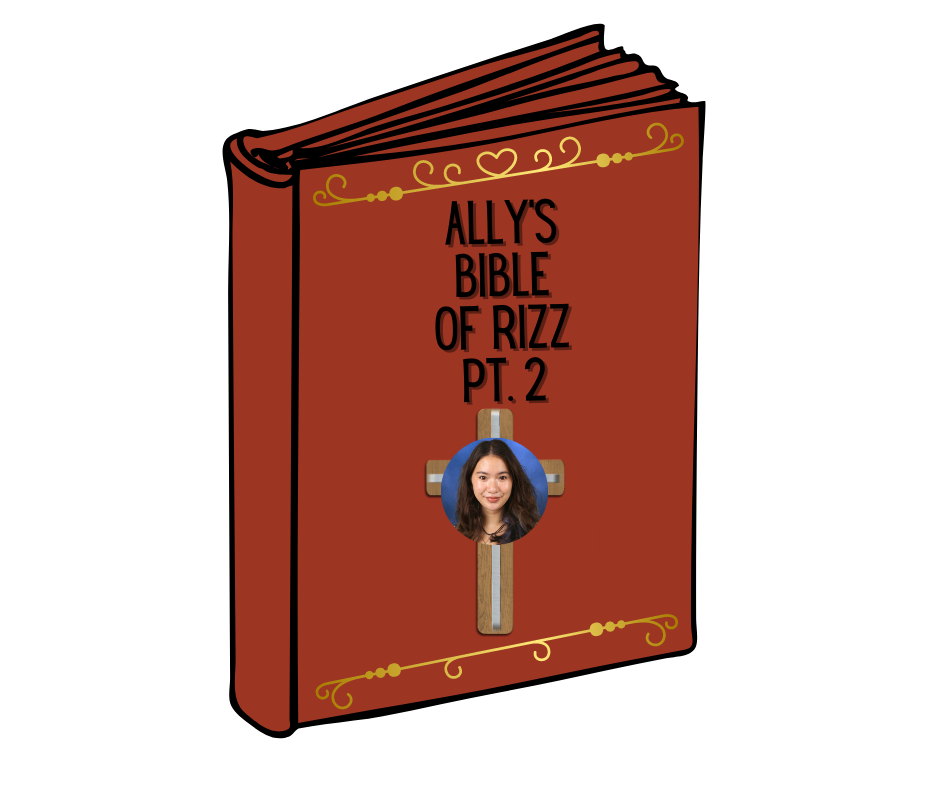Ally’s bible of rizz makes a return.