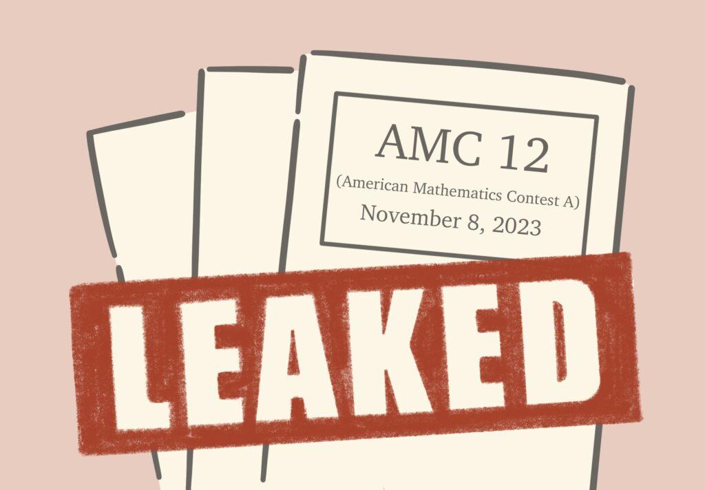 AMC+12A+questions+leaked+resulting+in+a+disaster+for+the+math+community.