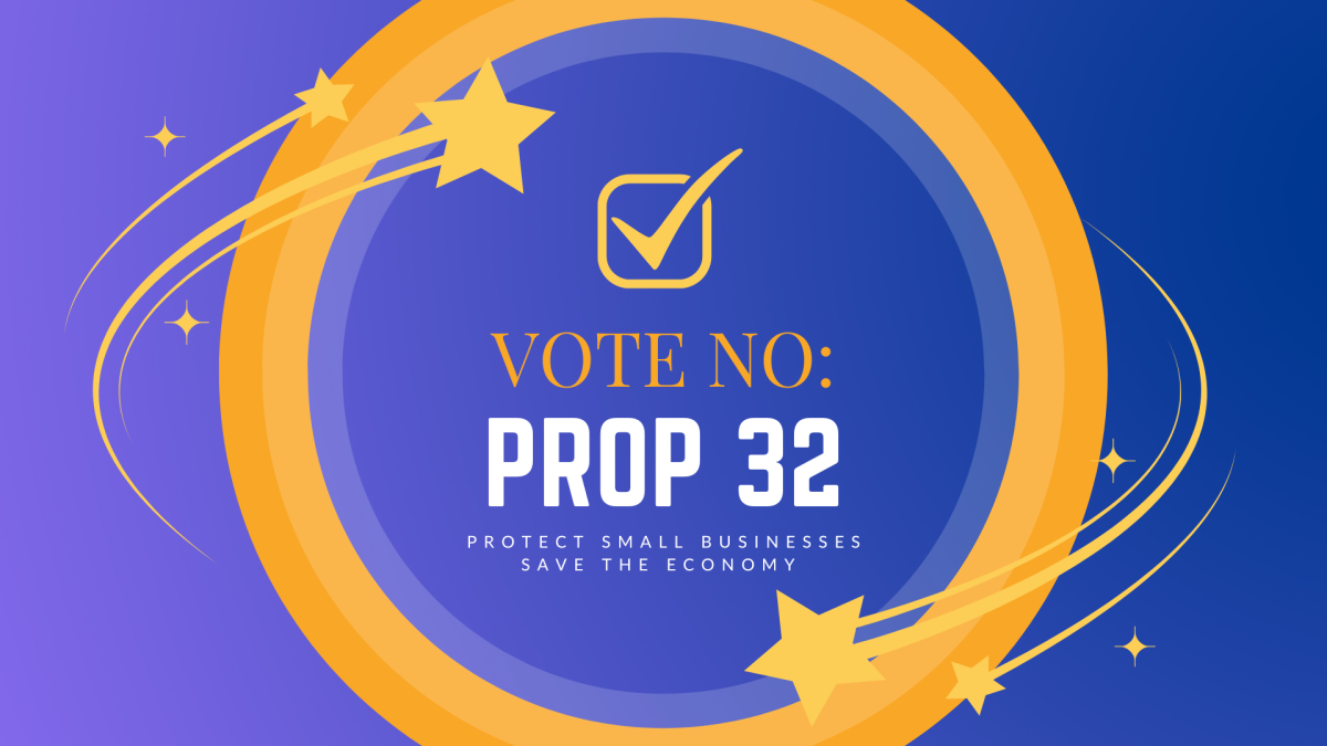 To protect small businesses and the economy, vote no on Prop 32.