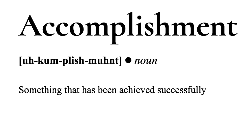 Dictionary definition of the word accomplishment